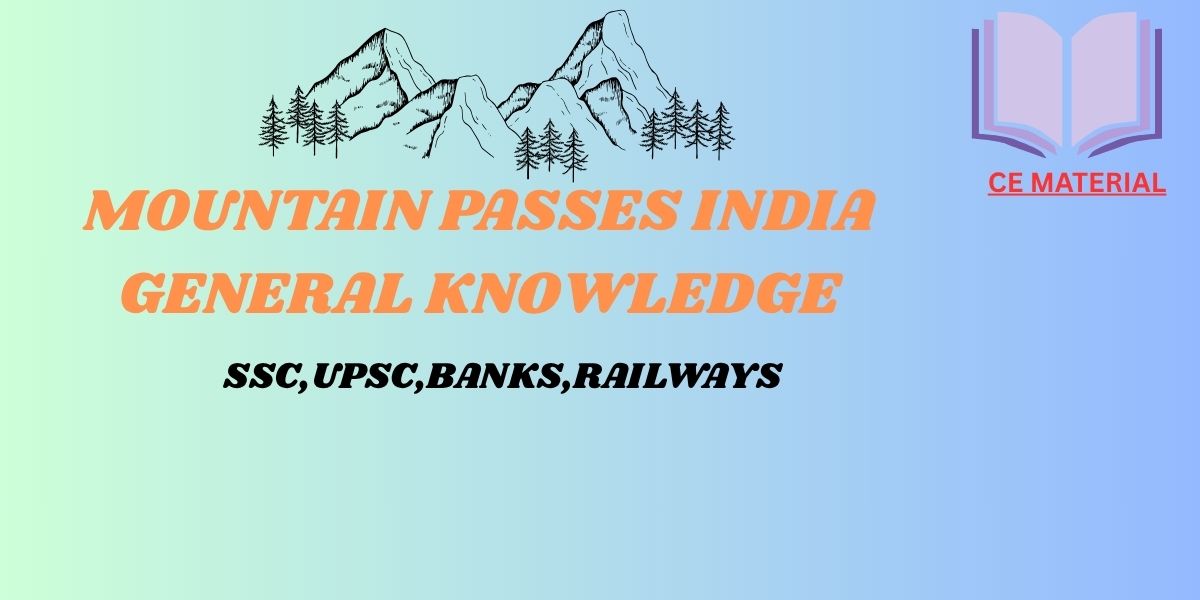 MOUNTAIN PASSES INDIA GK