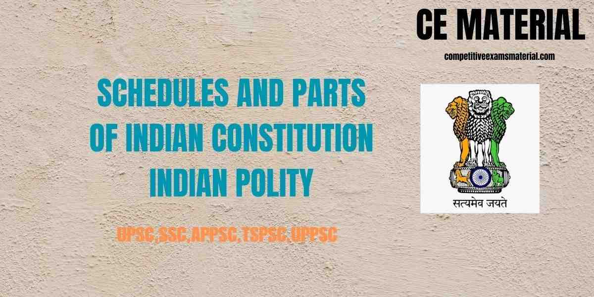 SCHEDULES AND PARTS OF INDIAN CONSTITUTION