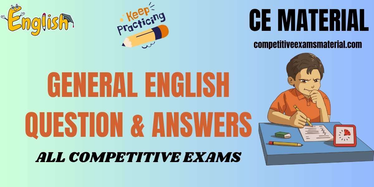 GENERAL ENGLISH QUESTION &ANSWERS